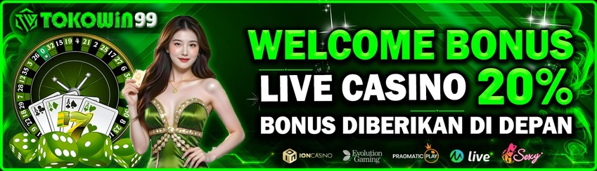 BONUS NEW MEMBER 20% LIVE CASINO
